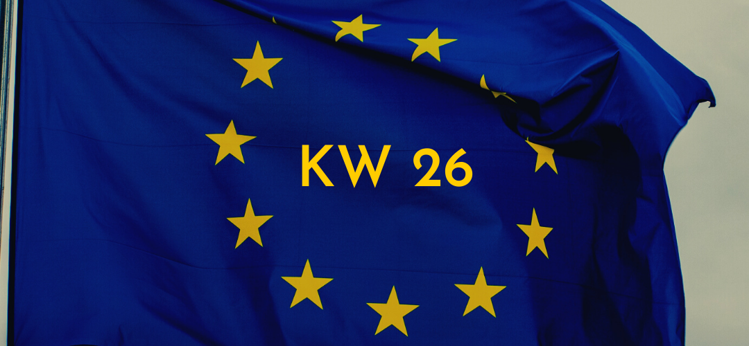 Was ist passiert in der EU: Der Wochenrückblick in der KW26