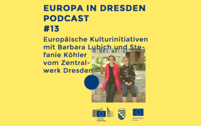Europa in Dresden #13: Europäische Kulturinitiativen