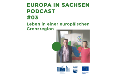 Europa in Sachsen #03: Leben in einer europäischen Grenzregion