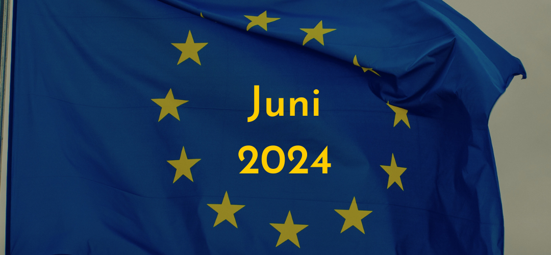 Was ist passiert in der EU? Der Rückblick: Juni 2024