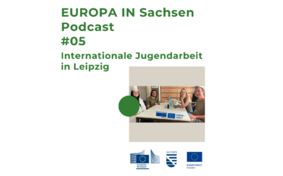 Europa in Sachsen #05: Internationale Jugendarbeit in Leipzig