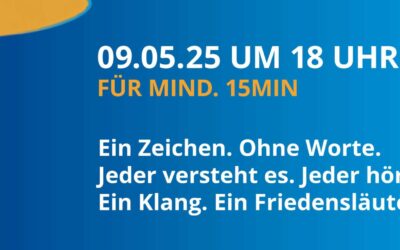 Europäisches Friedensläuten am 09. Mai!