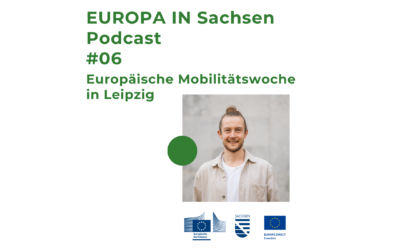 Europa in Sachsen #06: Europäische Mobilitätswoche in Leipzig